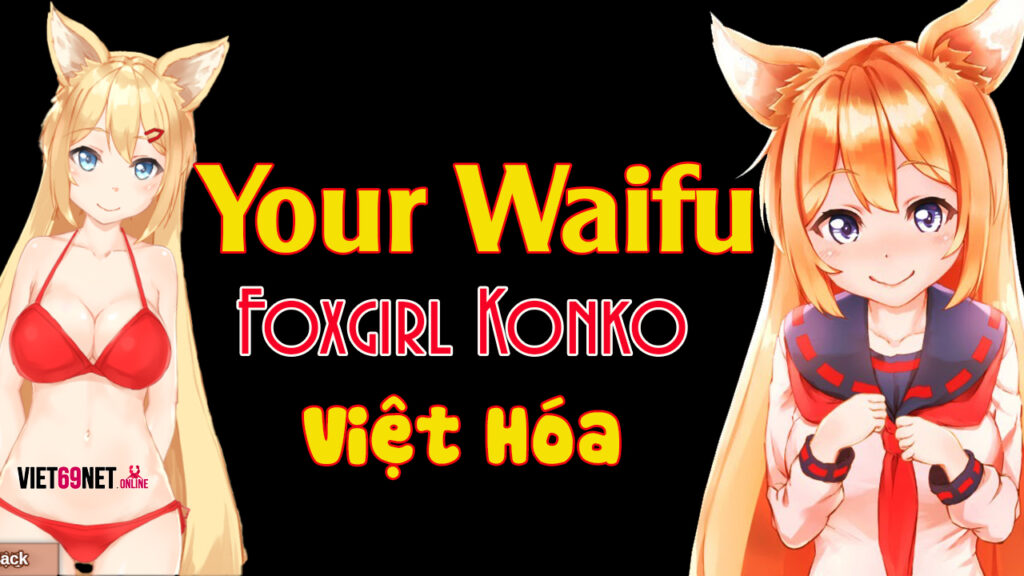 Tải Game Your Waifu Foxgirl Konko Plus Việt Hóa - Game nuôi gái PC
